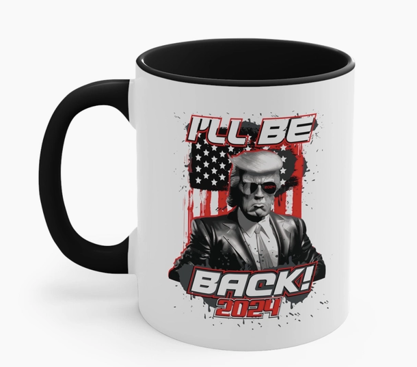 I'll Be Back 2024! - Coffee Mug, 11oz