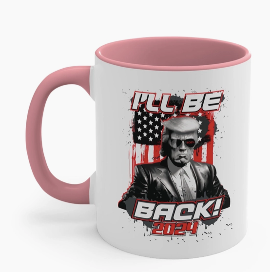 I'll Be Back 2024! - Coffee Mug, 11oz